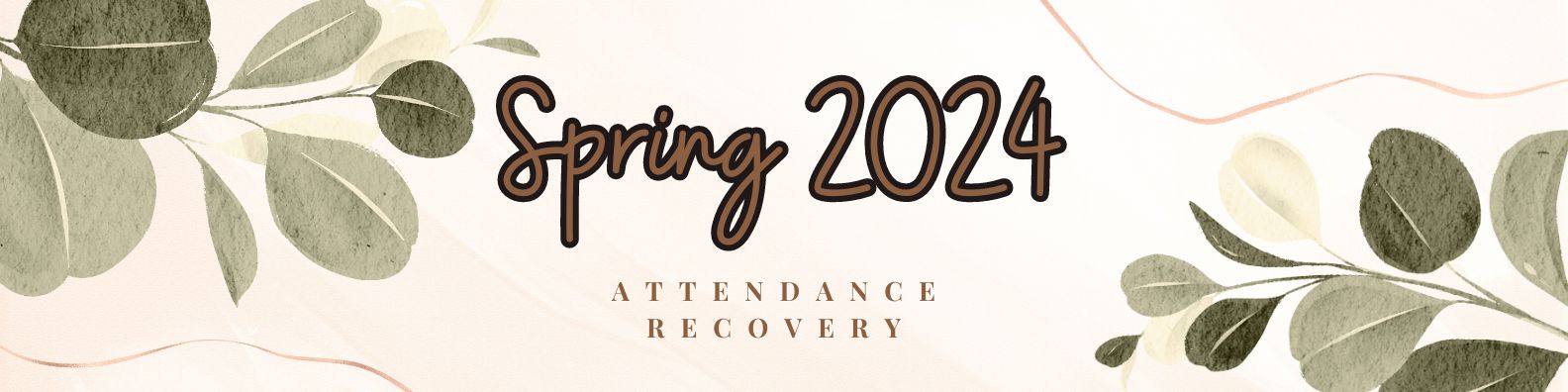 Spring 2024 Attendance Recovery